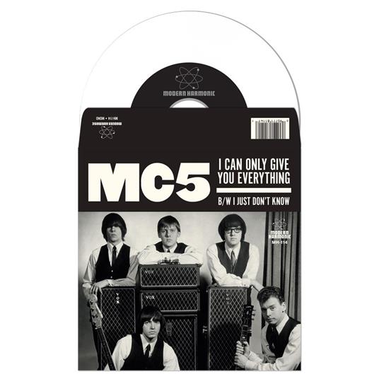 I Can Only Give You Everything - I Just Don't Know (White Coloured Vinyl) - Vinile 7'' di MC5 - 2