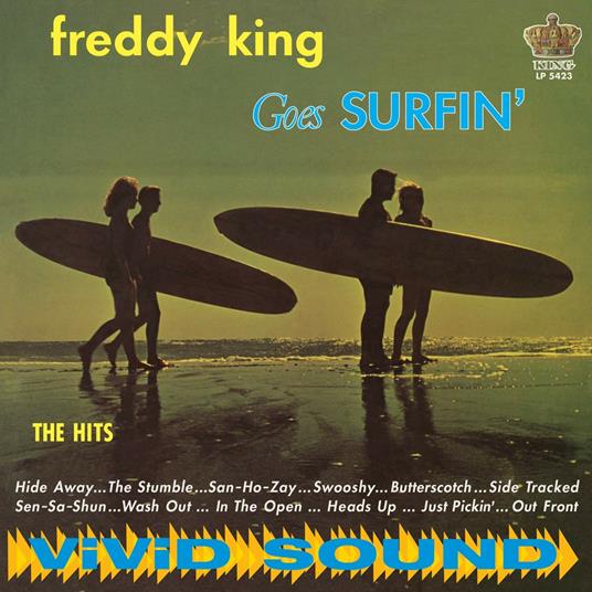 Freddy King Goes Surfin' (Blue Coloured Vinyl) - Vinile LP di Freddy King