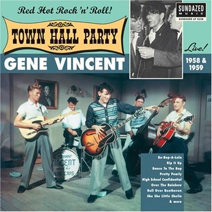 Live at Town Hall Party. Red Hot Rock 'n' Roll! - Vinile LP di Gene Vincent
