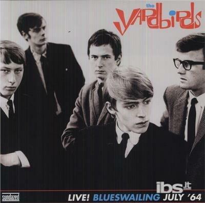 Blues Wailing Live 1964 - Vinile LP di Yardbirds