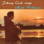 Sings Hank Williams (Limited) - Vinile LP di Johnny Cash