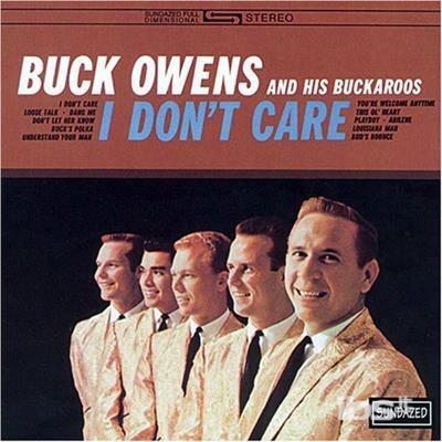 I Don't Care - CD Audio di Buck Owens
