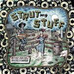 Strut My Stuff (Green Coloured Vinyl)