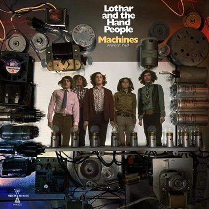 Machines. Amherst 1969 - Vinile LP di Lothar and the Hand People