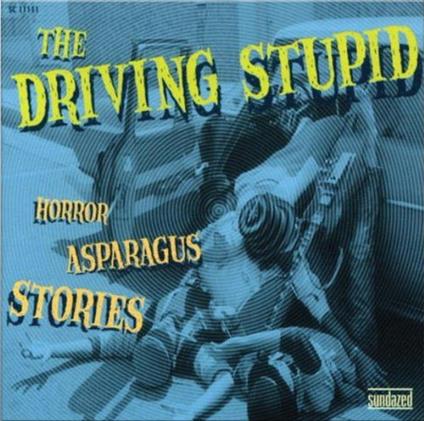 Horror Asparagus Stories (Green Vinyl) - Vinile LP di Driving Stupid