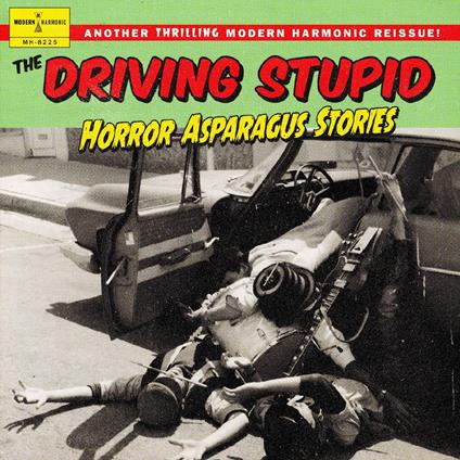 Horror Asparagus Stories - CD Audio di Driving Stupid