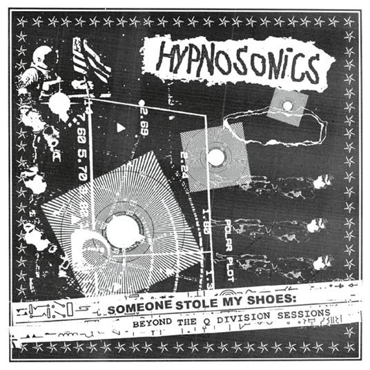 Someone Stole My Shoes. Beyond The Q Division Sessions - Vinile LP di Hypnosonics