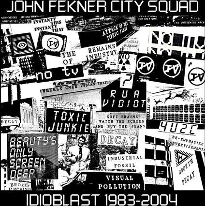 Idioblast 1983-2004 - CD Audio di John City Squad Fekner