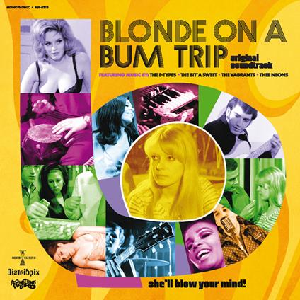 Blonde On A Bum Trip (Colonna Sonora) - Vinile LP