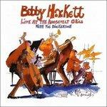 Live at Roosevelt Grill 4 - CD Audio di Bobby Hackett