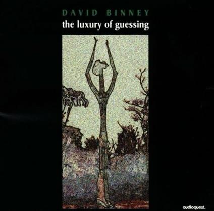 The Luxury Of Guessing - CD Audio di David Binney