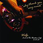 Why Thank You Very Much. Live at the Bluetone Cafe