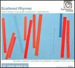 Scattered Rhymes. Douce Dame / Messa di Notre Dame / Super Flumina / Ave Regina Coelorum