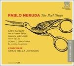 Pablo Neruda. The Poet Sings - SuperAudio CD di Cary Ratcliff,Shawn Kirchner,Donald Grantham