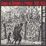 Songs Of Struggle & Protest 1930-50
