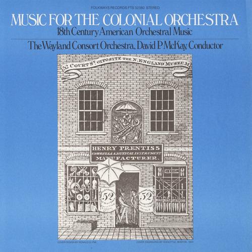 Music For The Colonial Orchestra: 18th Century American Orchestral Music - CD Audio