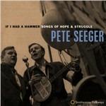 If I Had a Hammer - CD Audio di Pete Seeger