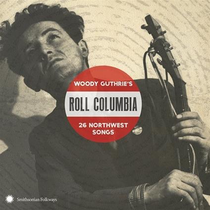 A Tribute to Woody Guthrie. Roll Columbia - CD Audio
