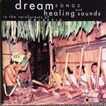 Dreamsongs And Healing..