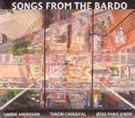 Songs from the Bardo. Illuminations on the Tibetan Book