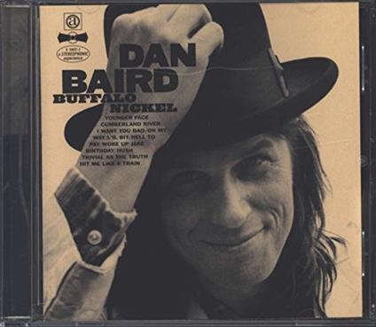 Buffalo Nickel - CD Audio di Dan Baird
