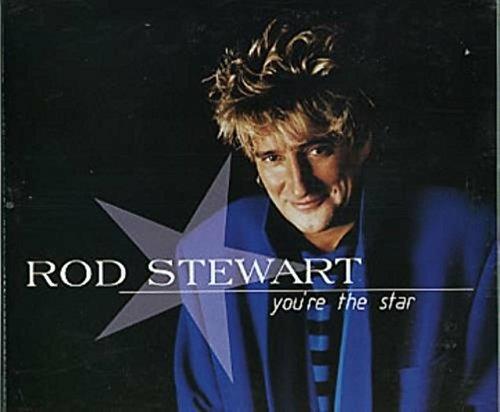You're the Star - CD Audio di Rod Stewart