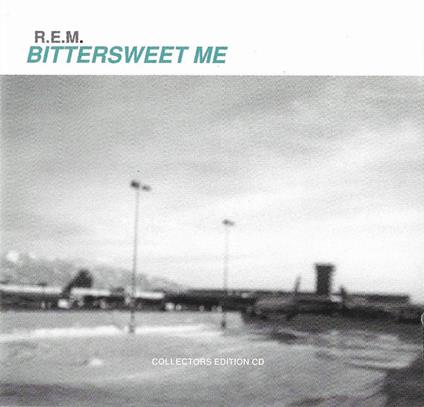 Bittersweet Me - CD Audio di REM