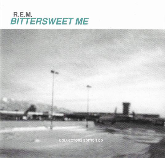 Bittersweet Me - CD Audio di REM