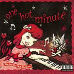 One Hot Minute - CD Audio di Red Hot Chili Peppers