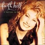 It Matters to me - CD Audio di Faith Hill
