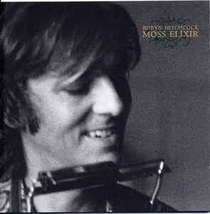 Moss Elixir - CD Audio di Robyn Hitchcock