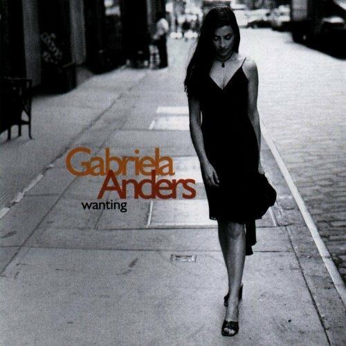 Wanting - CD Audio di Gabriela Anders
