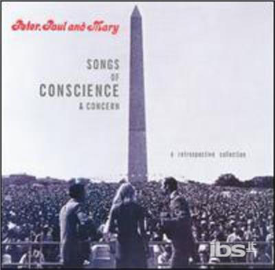Songs Of Conscience & Concern - CD Audio di Peter Paul & Mary