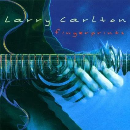 Fingerprints - CD Audio di Larry Carlton