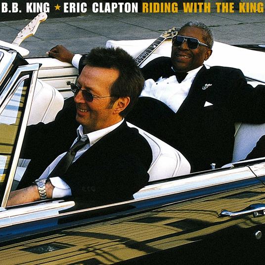 Riding with the King - CD Audio di Eric Clapton,B.B. King