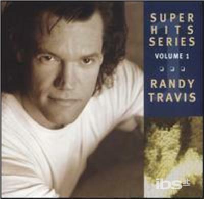 Vol. 1-Super Hits - CD Audio di Randy Travis