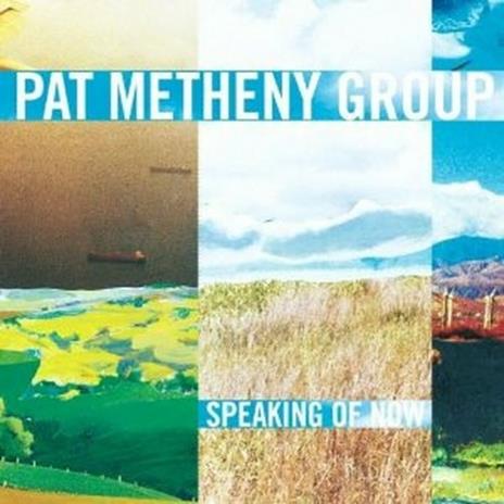 Speaking of Now - CD Audio di Pat Metheny