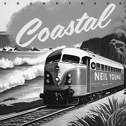 Coastal (Colonna sonora) - Vinile LP di Neil Young