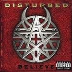 Believe - Vinile LP di Disturbed