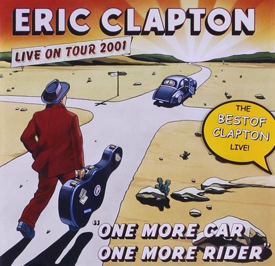 One More Car, One More Rider - CD Audio di Eric Clapton