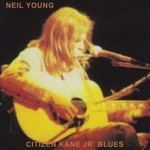 CD Citizen Kane Jr. Blues 1974 Neil Young