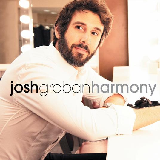 Harmony - CD Audio di Josh Groban