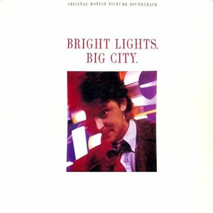 Bright Lights, Big City (Colonna Sonora) - Vinile LP