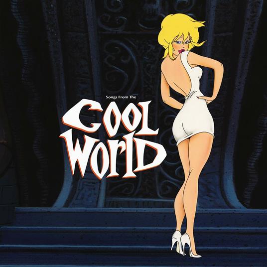 Songs From The Cool World (Colonna sonora) - Vinile LP