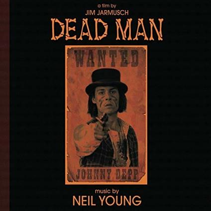 Dead Man (Colonna sonora) - CD Audio di Neil Young