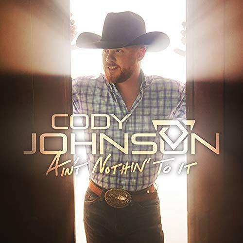Ain't Nothin' to it - CD Audio di Cody Johnson