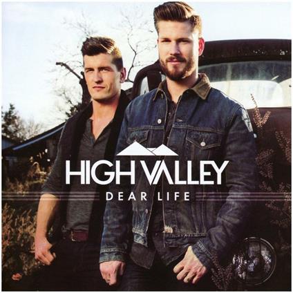 Dear Life - CD Audio di High Valley