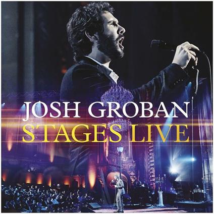 Stages Live - CD Audio + DVD di Josh Groban