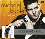 To Be Loved - Christmas (Christmas Double Pack) - CD Audio di Michael Bublé