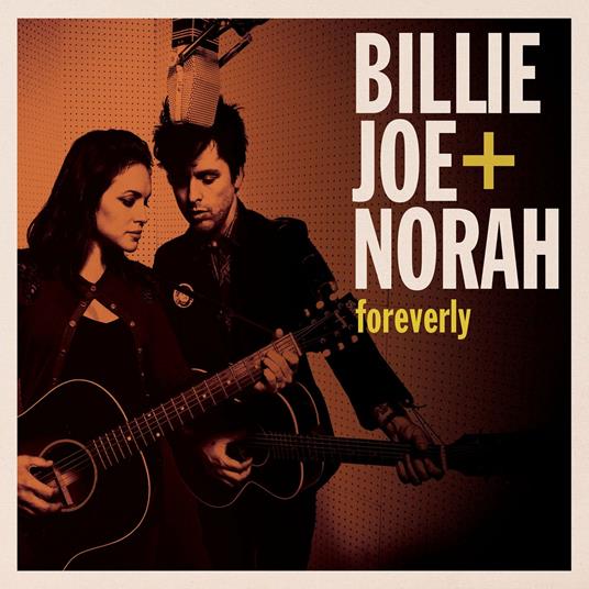 Foreverly - CD Audio di Norah Jones,Billie Joe Armstrong